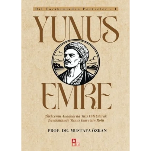 Dil Tarihimizden Portreler - 1 Yunus Emre
