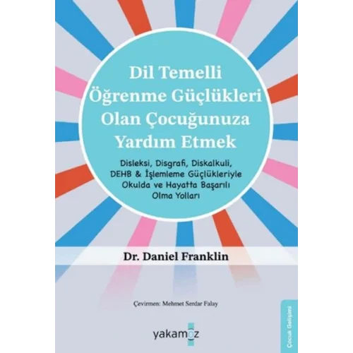 Di·l Temelli· Öğrenme Güçlükleri· Olan Çocuğunuza Yardım Etmek