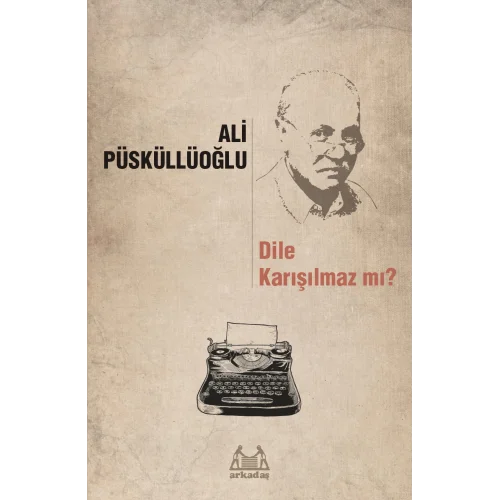 Dile Karışılmaz mı?