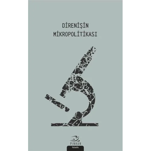 Direnişin Mikropolitikası