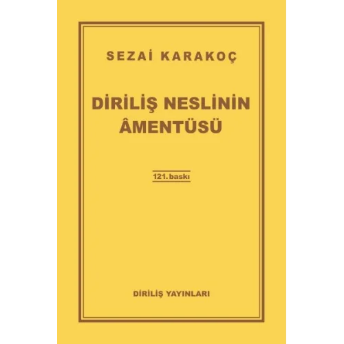 Diriliş Neslinin Amentüsü