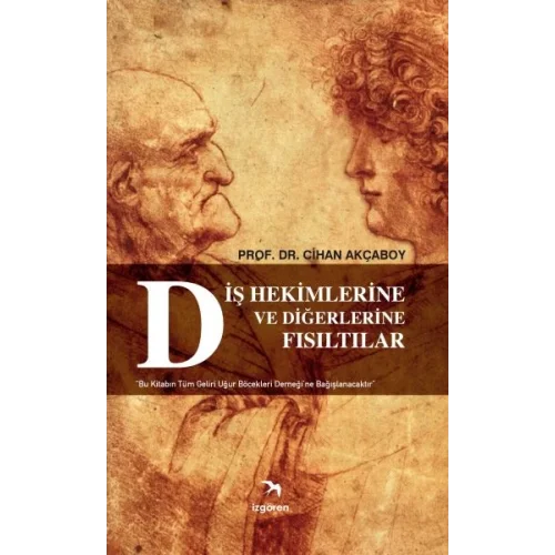 Diş Hekimlerine ve Diğerlerine Fısıltılar