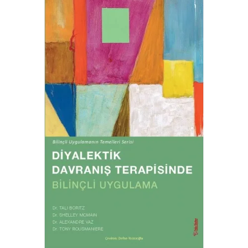 Diyalektik Davranış terapisinde Bilinçli Uygulama