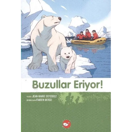 Doğadostu Kardeşler 09 - Buzullar Eriyor