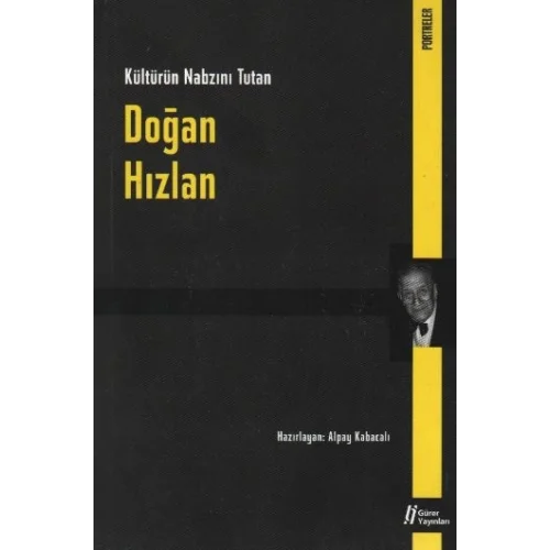 Doğan Hızlan  Kültürün Nabzını Tutan
