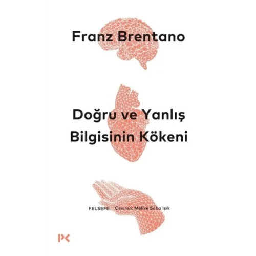 Doğru ve Yanlış Bilgisinin Kökeni