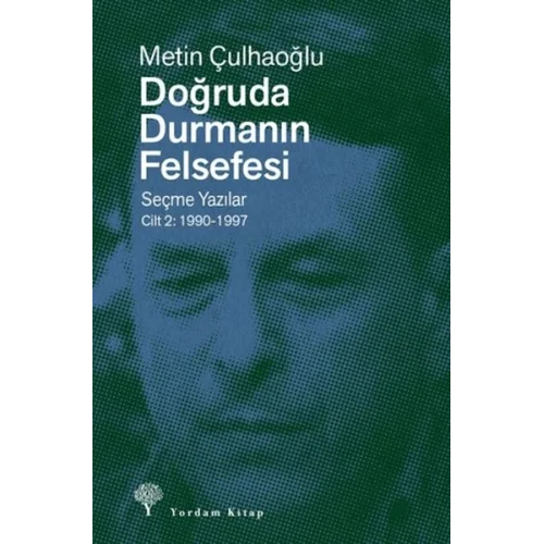 Doğruda Durmanın Felsefesi Cilt 2