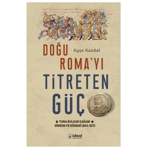 Doğu RomaYı Titreten Güç