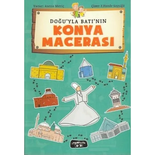 Doğuyla Batının Konya Macerası