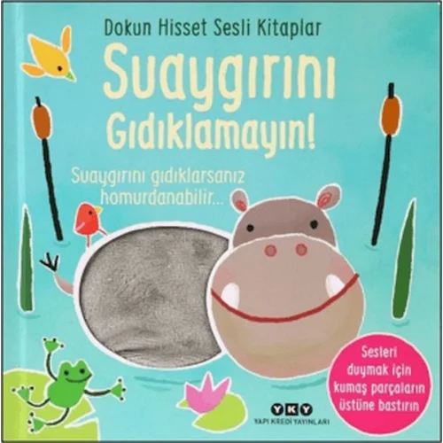Dokun Hisset Sesli Kitaplar - Suaygırını Gıdıklamayın!