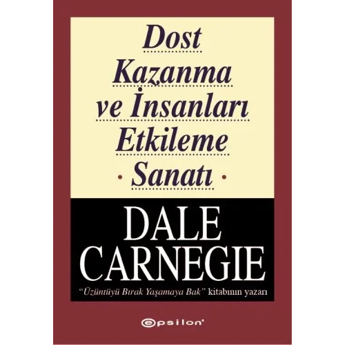 Dost Kazanma ve İnsanları Etkileme Sanatı