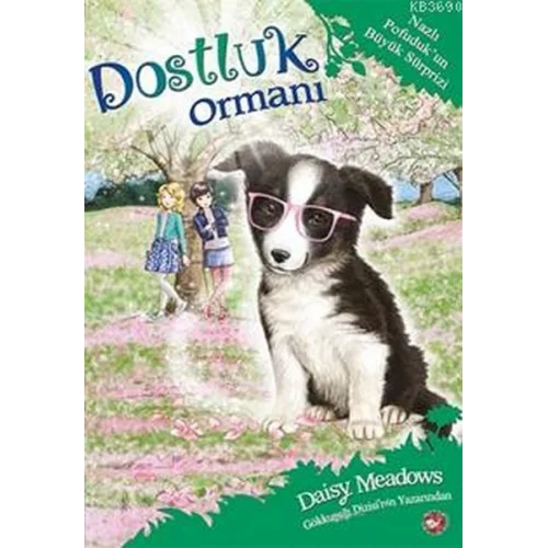 Dostluk Ormanı 10 - Nazlı Pofudukun Büyük Sürprizi
