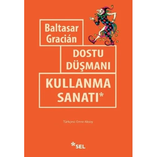 Dostu Düşmanı Kullanma Sanatı