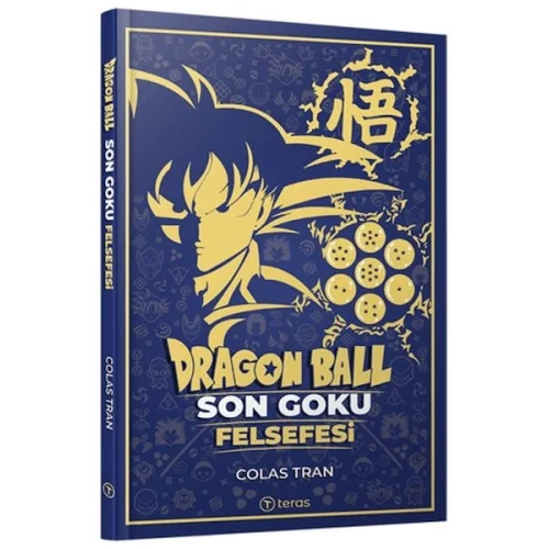 Dragon Ball: Son Goku Felsefesi