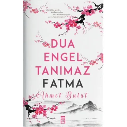 Dua Engel Tanımaz - Fatma