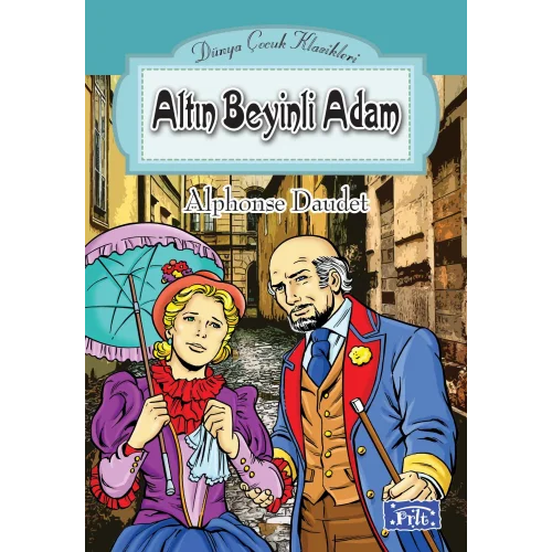 Dünya Çocuk Klasikler Dizisi Altın Beyinli Adam