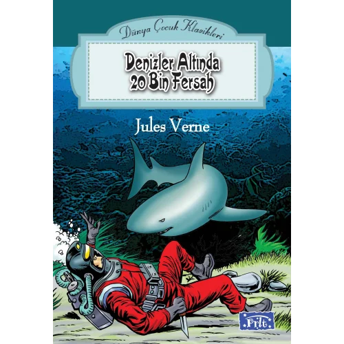 Dünya Çocuk Klasikleri Dizisi Denizler Altında 20 Bin Fersah