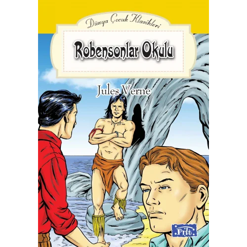 Dünya Çocuk Klasikleri Dizisi Robensonlar Okulu