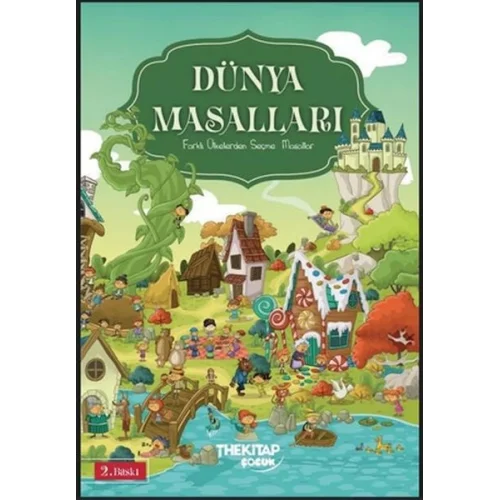 Dünya Masalları - Farklı Ülkelerden Seçme Masallar