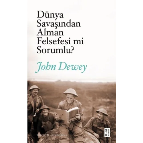 Dünya Savaşından Alman Felsefesi mi Sorumlu?