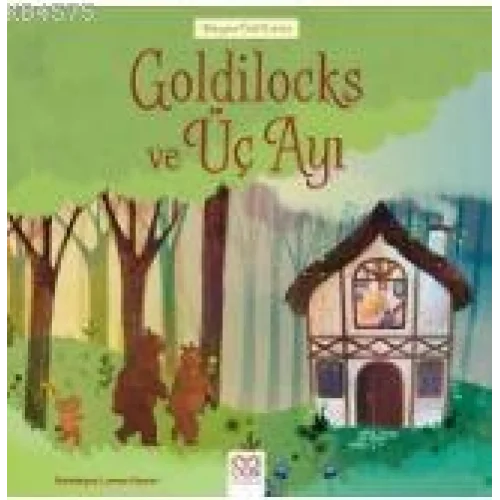 Dünyaca Ünlü Eserler - Goldilocks ve Üç Ayı