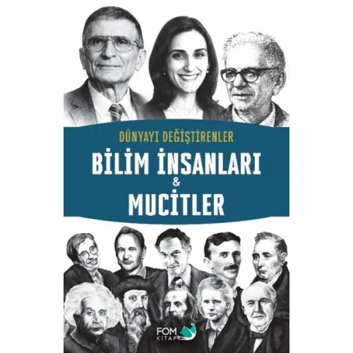 Dünyayı Değiştirenler –  Bilim İnsanları & Mucitler