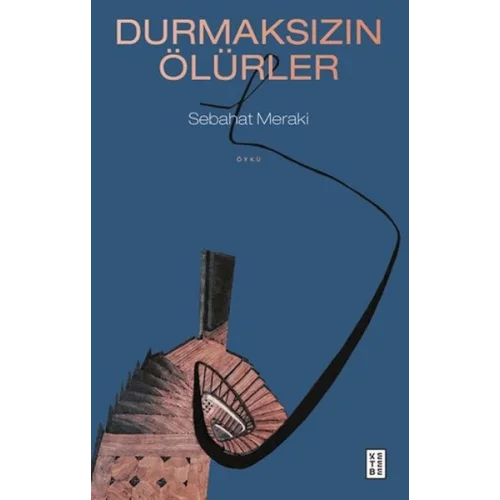 Durmaksızın Ölürler
