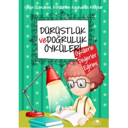 Dürüstlük Ve Doğruluk Öyküleri