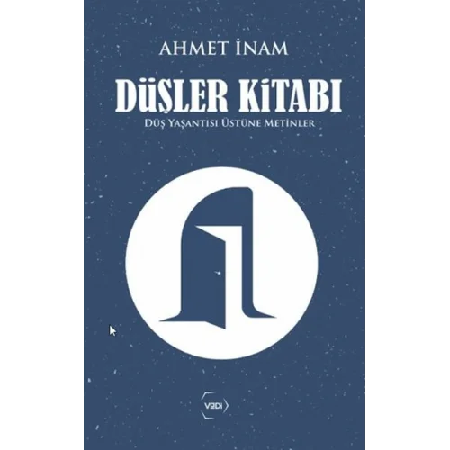 Düşler Kitabı Düş Yaşantısı Üstüne Metinler
