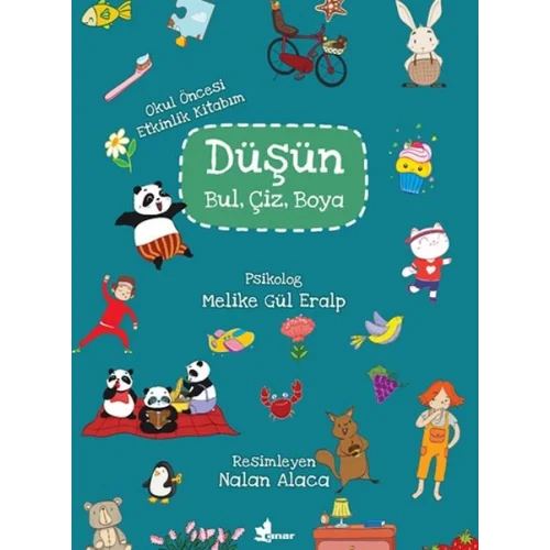 Düşün, Bul, Çiz, Boya - Okul Öncesi Etkinlik Kitabım