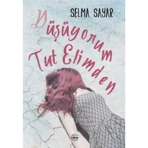 Düşüyorum Tut Elimden