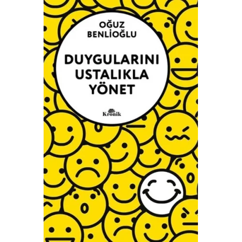 Duygularını Ustalıkla Yönet