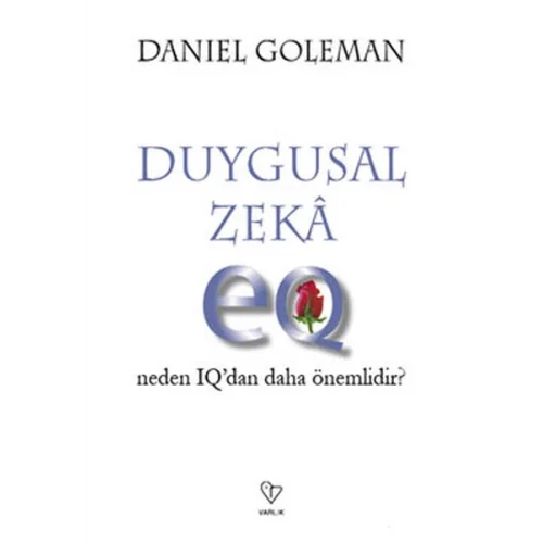 Duygusal Zeka - Neden Iqdan Daha Önemli
