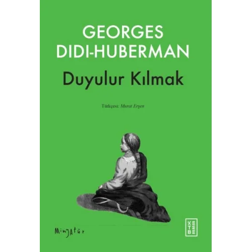 Duyulur Kılmak