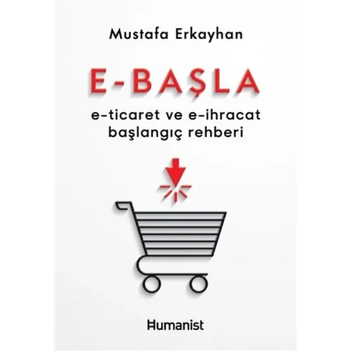E-Başla - E-Ticaret ve E-İhracat Başlangıç Rehberi