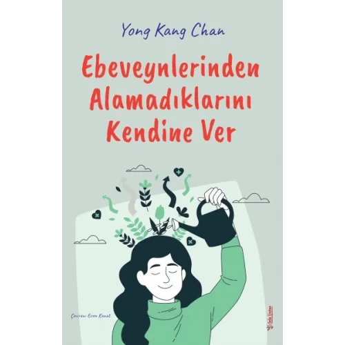 Ebeveynlerinden Alamadıklarını Kendine Ver