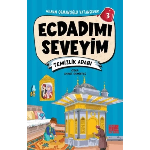 Ecdadımı Seveyim 3 - Temizlik Adabı