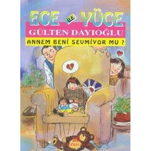 Ece ile Yüce / Annem Beni Sevmiyor mu?