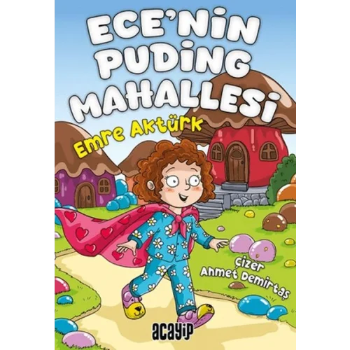 Ece’nin Puding Mahallesi