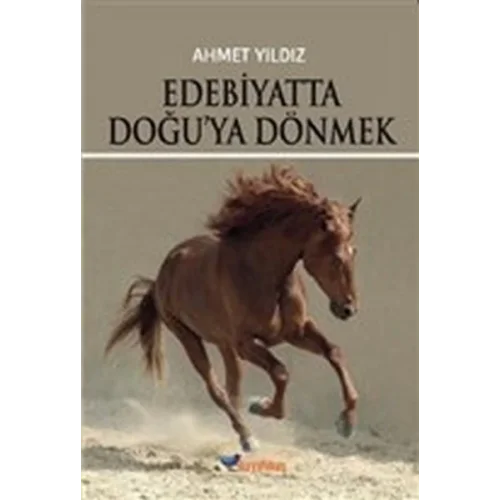 Edebiyatta Doğuya Dönmek