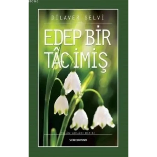 Edep Bir Tac İmiş