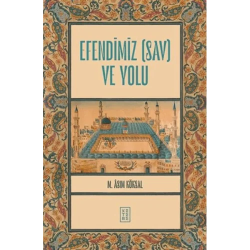 Efendimiz (sav) ve Yolu