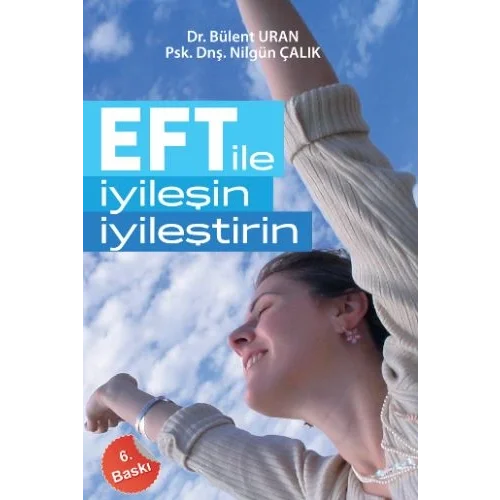 EFT ile İyileşin, İyileştirin