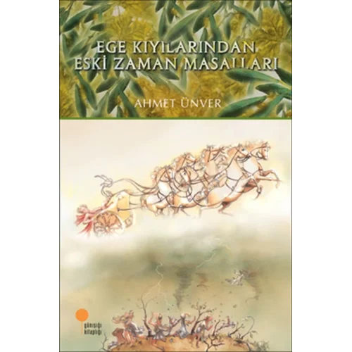 Ege Kıyılarından Eski Zaman Masalları