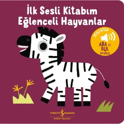 Eğlenceli Hayvanlar - İlk Sesli Kitabım