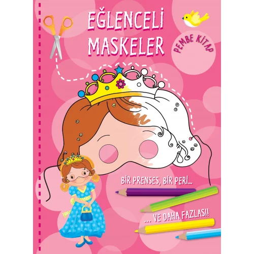 Eğlenceli Maskeler (Pembe Kitap)