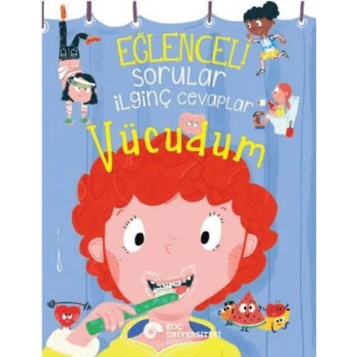 Eğlenceli Sorular İlginç Cevaplar – Vücudum