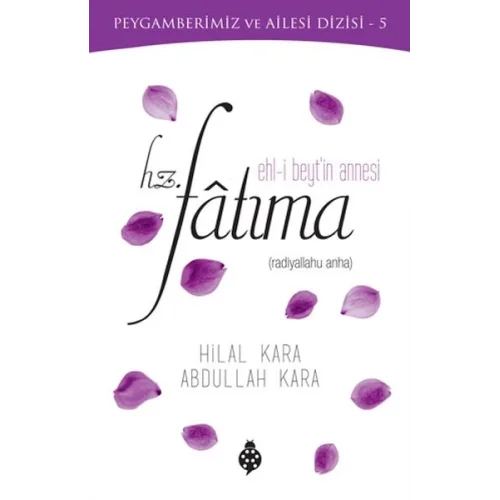 Ehl-i Beytin Annesi Hz. Fatıma