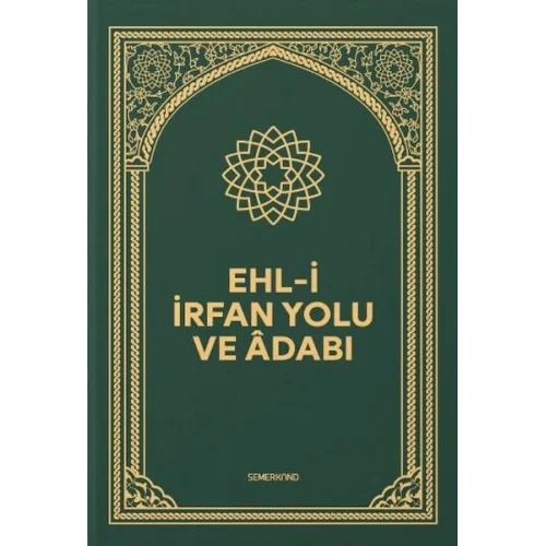 Ehli İrfan Yolu ve Adabı