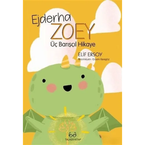 Ejderha Zoey Üç Barışçıl Hikaye